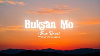 Download Lagu Buksan Mo – Funk Cover (Lyrics) | Willie Revillame MP3