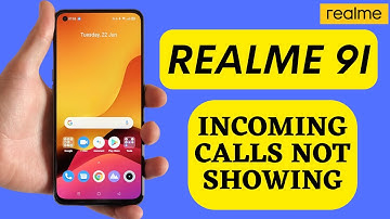 Realme 9i incoming calls not showing on display problem fix 2022