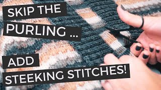 Tutorial Setup Steeking Stitches For Knitting In The Round