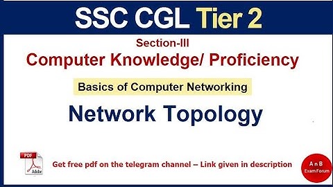 SSC CGL 2025 - Computerkennis/-vaardigheden voor SSC CGL | Netwerktopologie