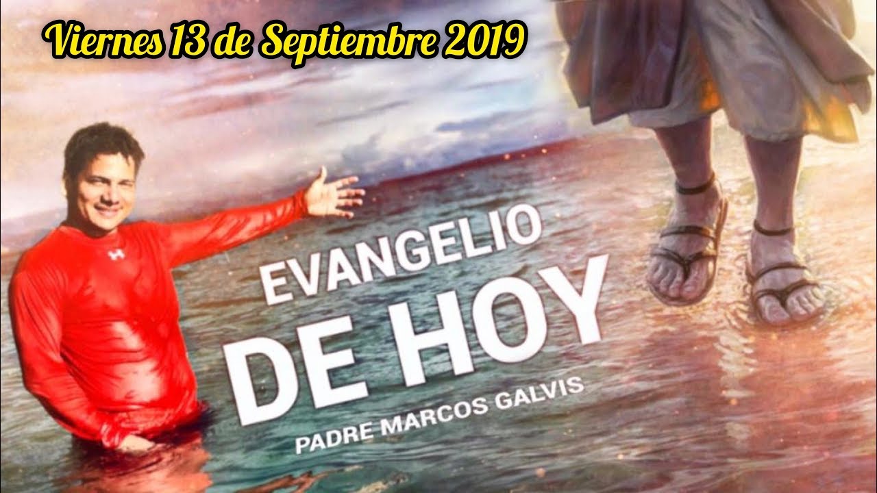EVANGELIO DE HOY | DIA Viernes 13 de Septiembre de 2019 | Biblia cristiano felicio