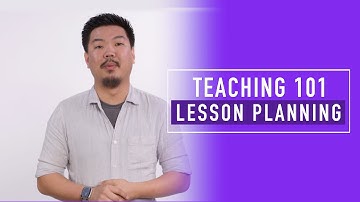 Teaching Basics 101: Lesson Planning