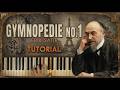 Satie's Gymnopedie No. 1 Piano Tutorial 🎹