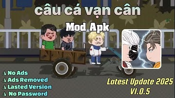 câu cá vạn cân Mod Apk v1.0.5 | No Ads | Ads Removed | No Password |