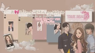 ❛ -  ̗̀あ🎀♡┊temas aesthetics para WhatsApp (delta, fm, yo, etc) True Beauty ver | theriboo ft soffee. screenshot 3