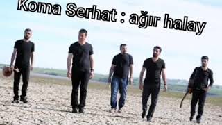 Koma serhat ( İsmail Çelebi) ağır halay..