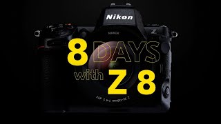8 Days with Z 8: Challenging Creators to Bring Authenticity to