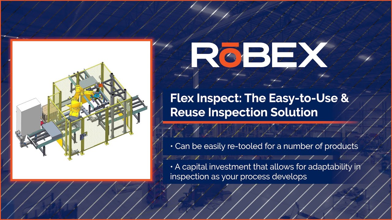 Flex Inspect 2: The Easy-To-Use & Reuse Flexible Inspection Solution ...