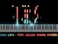 Dua Lipa - For Julian (Piano Cover)