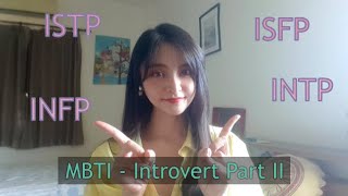 8 บุคลิกของคน Introvert ฉบับ MBTI คุณเป็นแบบไหนกันนะ (Part II - ISTP / ISFP / INFP / INTP)
