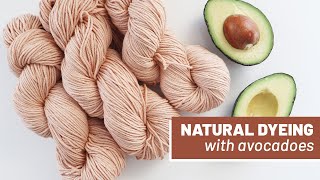 Natural dyeing with AVOCADO pits and skins (full process + how to tutorial)