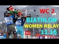 BIATHLON WOMEN RELAY 11.12.2016  World Cup 2 Pokljuka (Slovenia)