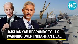Jaishankar's 'Narrow View' Jab After U.S. 'Threatens' India With Sanctions Over Chabahar Port Deal