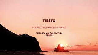 FREE DOWNLOAD: Ten Seconds Before Sunrise (Burakcan &amp; Ogun Celik Remix)