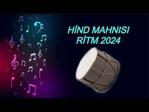 Hind mahnısı Ritmi - 2024 | Yeni versia :) | Hamının Axtardığı Ritm |