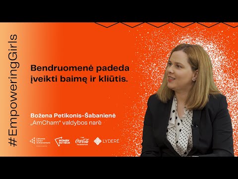 Kas padeda įveikti baimes ir kliūtis? #EmpoweringGirls