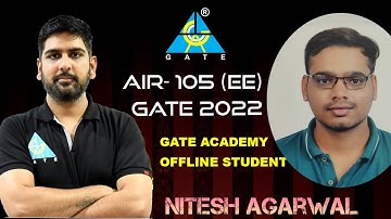 Interaction with  Nitesh Agarwal  |  AIR-105 (EE)   | GATE 2022  | GATE ACADEMY Offline Student