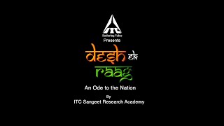 Desh Ek Raag – An Ode To The Nation.