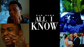 Raw Dawg - All I Know