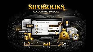 Sifobooks Accounting Module Guide: Complete Financial Management Tutorial