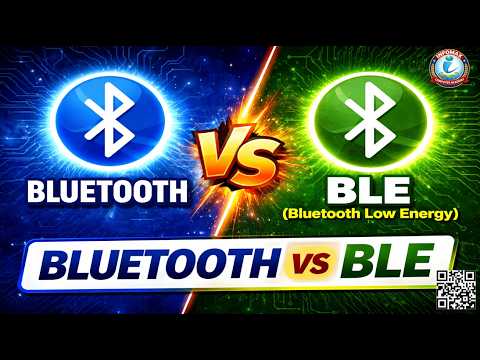 Bluetooth vs BLE (Bluetooth Low Energy) | Difference Between Bluetooth and BLE Explained