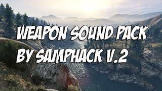 Weapon Sound Pack by SampHack v.2