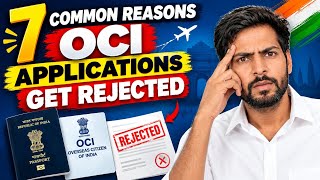 Information 7 Common Reasons OCI Applications Get Rejected | Oci application Mistakes |  Guide
