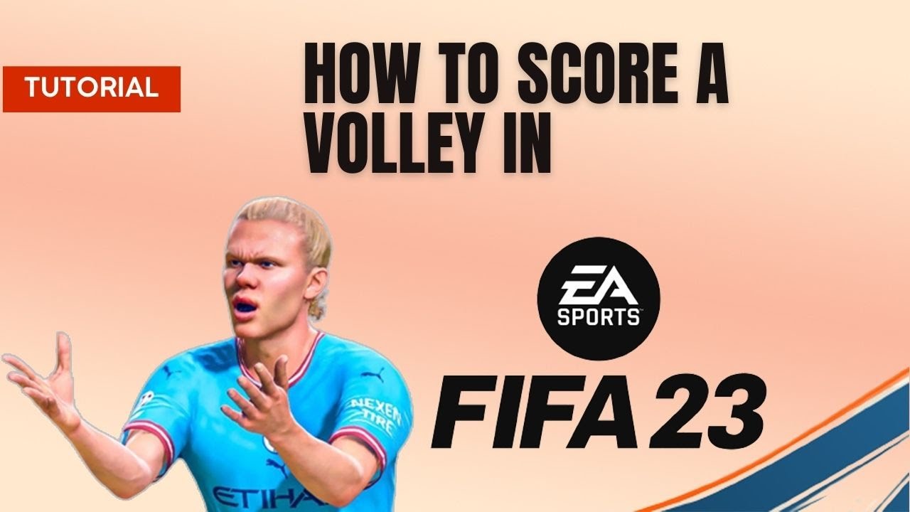 How to score a volley in FIFA 23