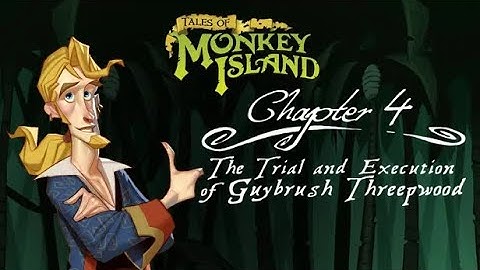 Tales Of Monkey Island - Chapter 4: The Trial And Execution Of Guybrush Threepwood - Part 1