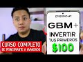 GBM+ Curso (Tutorial): Cómo invertir tus primeros $100 pesos en bolsa - Episodio 1