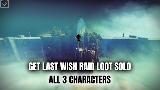 How to get Last Wish Raid loot SOLO  All 3 Classes  Season of the Deep
