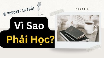 Chỉ 10 Phút: Bạn Sẽ Hiểu Vì Sao Mình Luôn Yếu Thế Nếu Không Học | Đức Vet Podcast