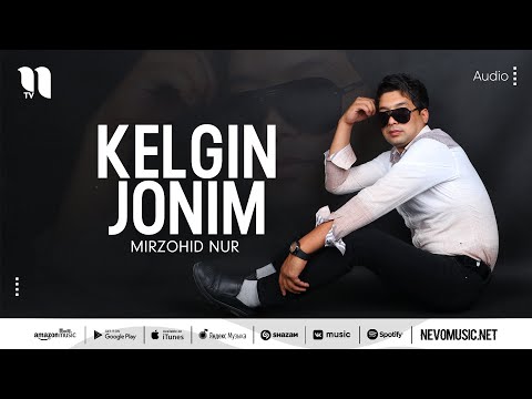 Mirzohid Nur — Kelgin jonim (audio 2022)