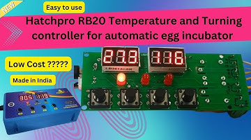Hatchpro rb20 Egg Incubator Controller temperature and turning tray controller settings and working