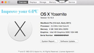 How to improve MacBook Pro Early 2011 intel HD 3000 video card on Yosemite - High Sierra