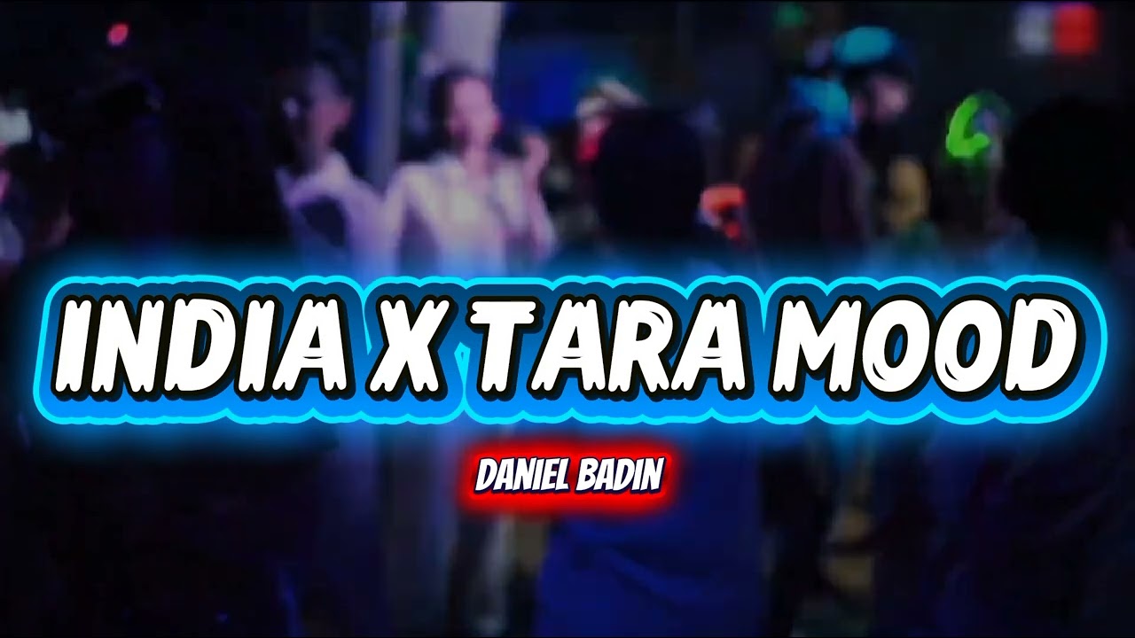🍑lagu terbaru India x Tara mood - remix 🌴 Daniel badin 2026