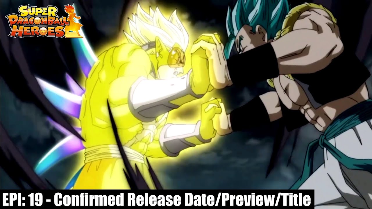 Super Dragon Ball Heroes: Episode 19 Preview & Release Date... - YouTube