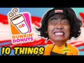 10 Things Not To Do at DUNKIN DONUTS..