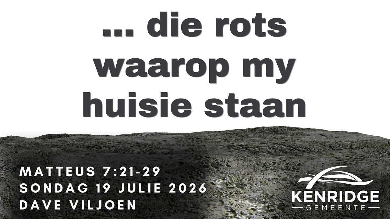 Kenridge Gemeente Erediens: 19 Julie 2026
