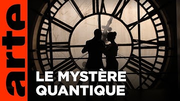 Notre univers quantique | Documentaire | ARTE