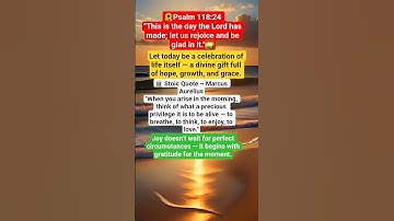 Thumbnail of 🌻🌄psalms 118:24 #bibleverse #motivation #99psalms9 🔑🕯☦️
