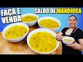 Faturei 102 Reais em 3 HORAS Vendi Tudo !! Caldo de mandioca lucre MAIS de 300% Cozinha Sem Misterio