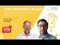 Hotel Price Parity in 2022!