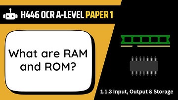 RAM & ROM | 1.3c | OCR A-Level Computer Science