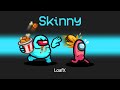 *NEW* SKINNY MOD in AMONG US!