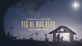 Yes he was born | Christmas Christian Carol | Marcus & Lois Pop | screenshot 5