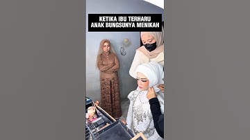 Moment  Haru Ibu Terus Menatap Anak Bungsunya Yang Akan Menikah #wedding #shorts #trendingshorts
