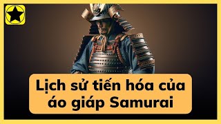 Lịch sử tiến hóa của áo giáp Samurai