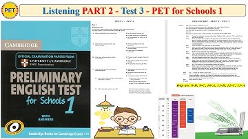 PET 1 Listening Part 2 Test 3 (Transcript + Key)