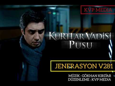 Kurtlar Vadisi - Jenerasyon(V281 bölüm versiyon)